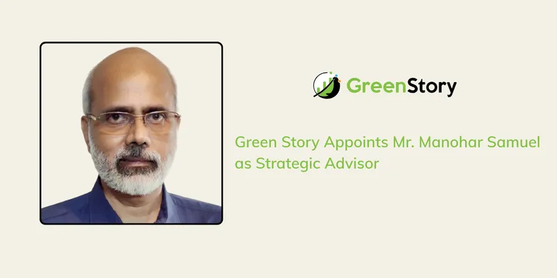 Green Story Appoints Manohar Samuel as Strategic Advisor